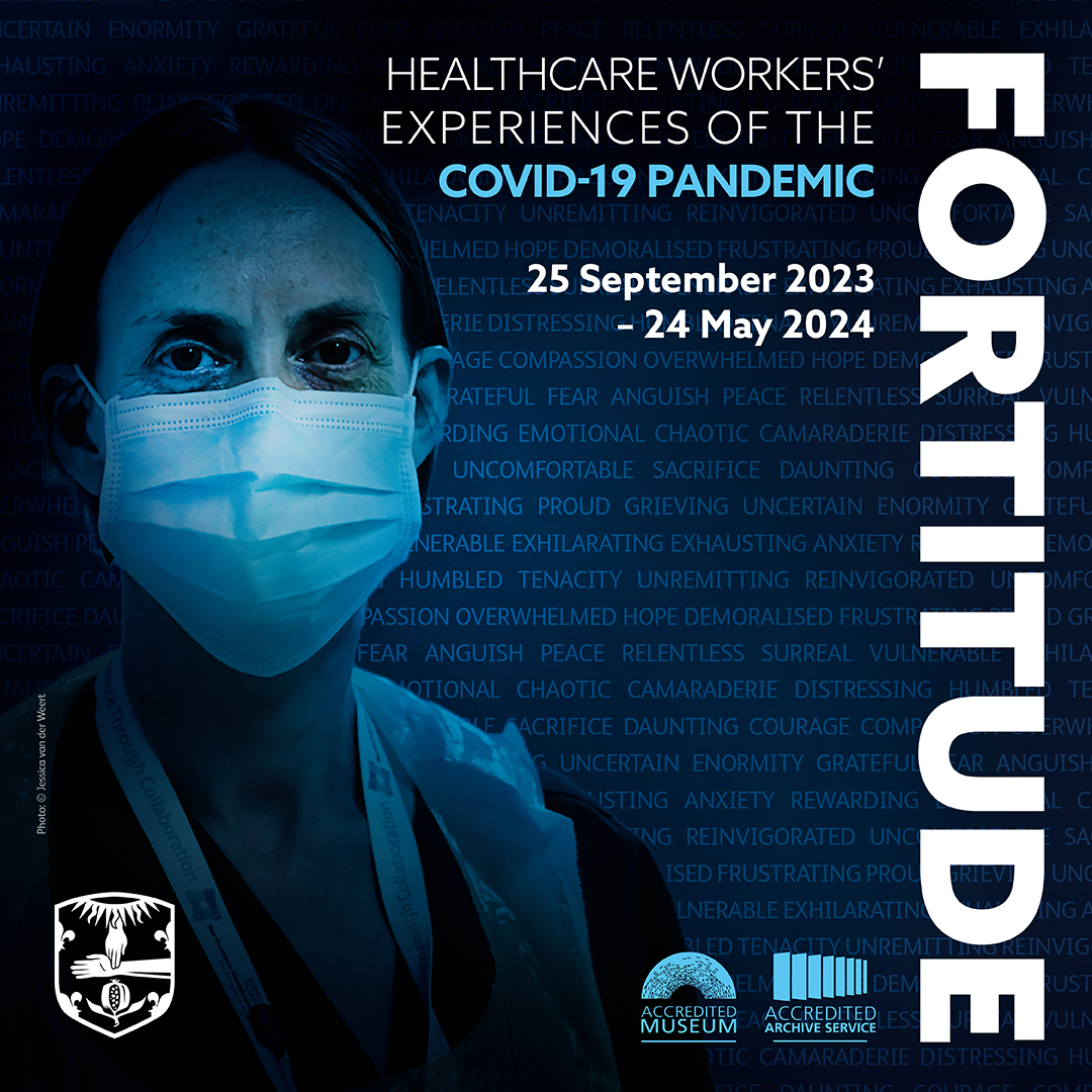 Fortitude exhibition graphic showing a doctor in a facemask and text: 'Fortitude: Healthcare workers' experiences of the COVID-19 pandemic, 25 September 2023 - 24 May 2024'